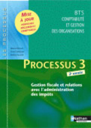 Couverture du livre « Processus 3 ; BTS CGO 2e année ; livre de l'élève (édition 2007) » de Hingray/Chamillard aux éditions Nathan