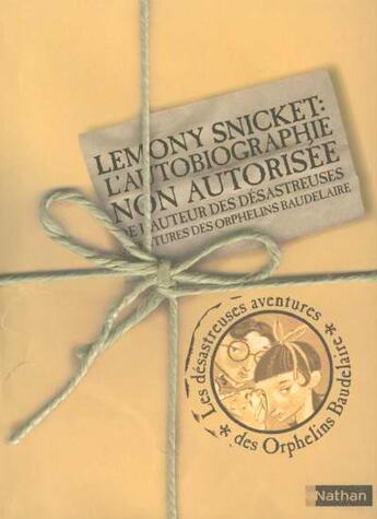 Couverture du livre « Autobiographie non autorisee » de Lemony Snicket aux éditions Nathan