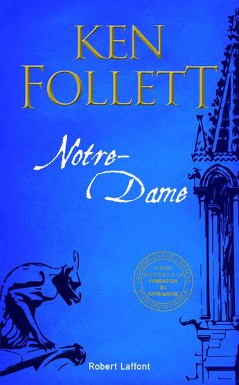 Couverture du livre « Notre-Dame » de Ken Follett aux éditions Robert Laffont