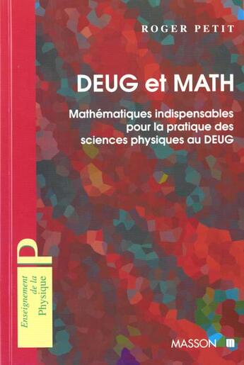 Couverture du livre « Bases Mathematiques Pour Les Sciences Physiques En Deug » de Petit aux éditions Elsevier-masson