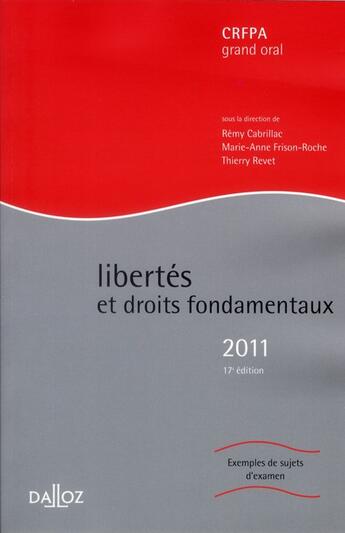 Couverture du livre « Libertés et droits fondamentaux (édition 2011) » de Remy Cabrillac et Marie-Anne Frison-Roche et Revet/Thierry aux éditions Dalloz