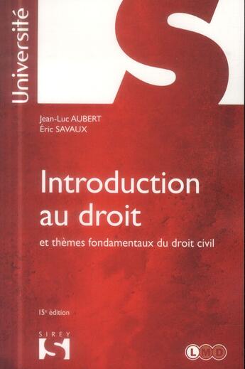 Couverture du livre « Introduction au droit et thèmes fondamentaux du droit civil ; 1ère édition » de Jean-Luc Aubert et Eric Savaux aux éditions Sirey