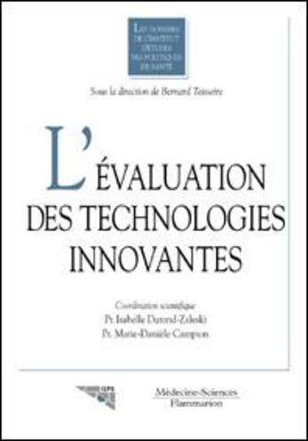 Couverture du livre « L'évaluation des technologies innovantes » de Durand-Zaleski I. aux éditions Lavoisier Medecine Sciences