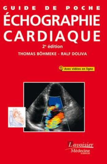 Couverture du livre « ATLAS DE POCHE : guide de poche d'échographie cardiaque (2e édition) » de Thomas Bohmeke et Ralf Doliva aux éditions Lavoisier Medecine Sciences