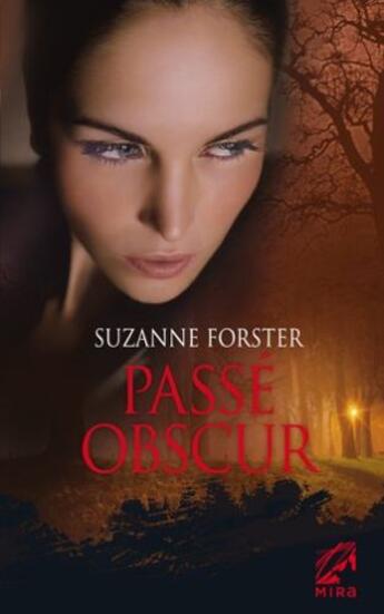 Couverture du livre « Passé obscur » de Suzanne Forster aux éditions Harlequin