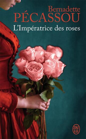 Couverture du livre « L'imperatrice des roses » de Pecassou-Camebrac B. aux éditions J'ai Lu