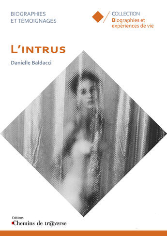 Couverture du livre « L'intrus » de Danielle Baldacci aux éditions Chemins De Tr@verse