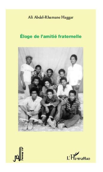 Couverture du livre « Éloge de l'amitié fraternelle » de Ali Abdel-Rhamane Haggar aux éditions Kareline