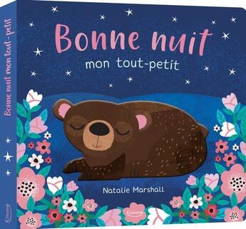 Couverture du livre « Bonne nuit, mon tout-petit » de Natalie Marshall et Nicola Edwards aux éditions Kimane