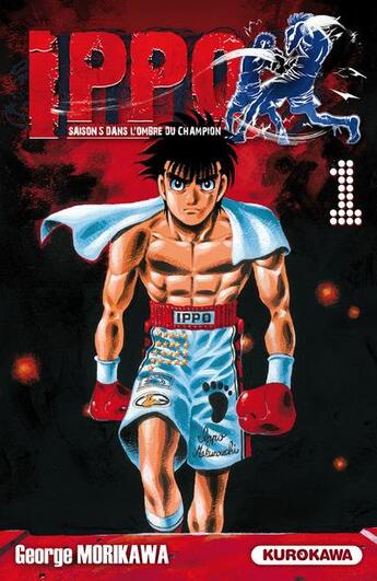 Couverture du livre « Ippo - saison 5 ; dans l'ombre du champion Tome 1 » de George Morikawa aux éditions Kurokawa