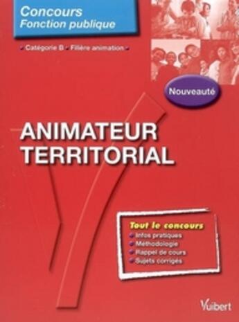 Couverture du livre « Animateur territorial t. 97 » de Olivier Bellego aux éditions Vuibert
