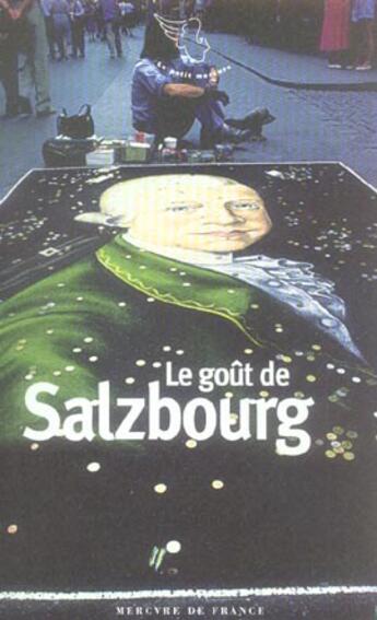 Couverture du livre « Le gout de salzbourg » de  aux éditions Mercure De France