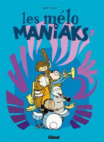 Couverture du livre « Les mélo maniaks - Tome 02 » de Aude Picault aux éditions Glenat