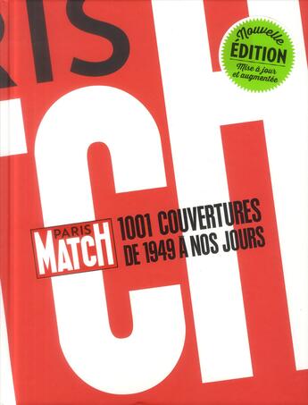 Couverture du livre « Paris Match ; 1001 couvertures de 1949 à nos jours » de Jean-Pierre Bouyxou aux éditions Glenat