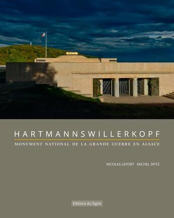 Couverture du livre « Hartmannswillerkopf ; monument national de la rande guerre en Alsace » de Nicolas Lefort et Michel Pritz aux éditions Signe