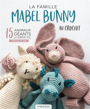 Couverture du livre « La famille Mabel Bunny au crochet » de Claire Gelder aux éditions De Saxe