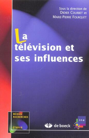 Couverture du livre « La télévision et ses influences » de Courbet Didier aux éditions De Boeck Superieur