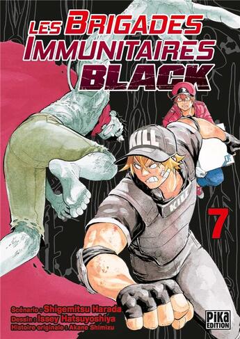 Couverture du livre « Les brigades immunitaires - black Tome 7 » de Shigemitsu Harada et Issei Hatsuyoshiya et Akane Shimizu aux éditions Pika