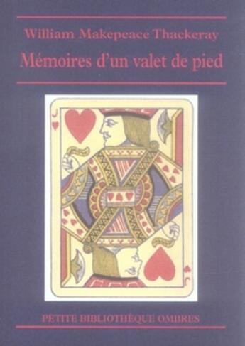 Couverture du livre « Mémoires d'un valet de pied » de William Makepeace Thackeray aux éditions Ombres