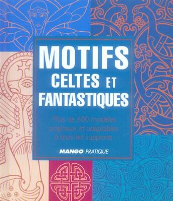 Couverture du livre « Motifs celtes et fantastiques » de Down Chris aux éditions Mango