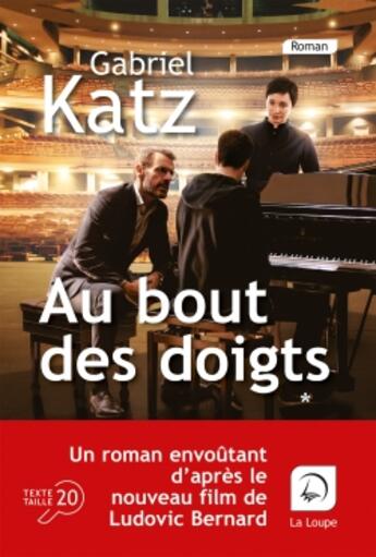 Couverture du livre « Au bout des doigts Tome 1 » de Gabriel Katz aux éditions Editions De La Loupe