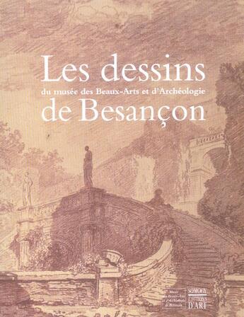 Couverture du livre « Dessins du musee des beaux arts et d'archeologie de besancon n ed (les) » de Stoullig/Spouli aux éditions Somogy