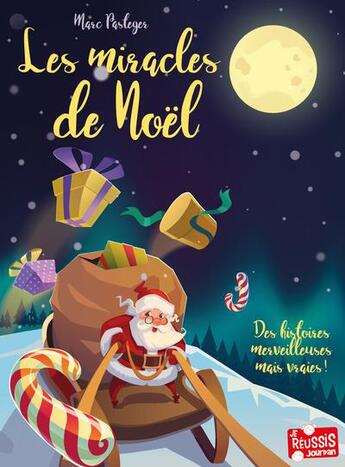 Couverture du livre « Les miracles de Noël ; histoires vraies » de Pasteger Marc aux éditions Je Reussis