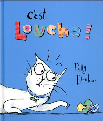 Couverture du livre « C'est louche! » de Dunbar Polly aux éditions Kaleidoscope