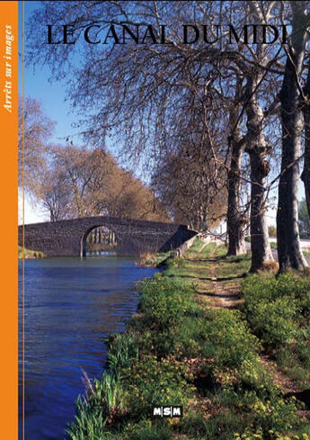 Couverture du livre « Canal du midi (all)-arrets/images » de  aux éditions Msm