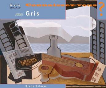 Couverture du livre « Juan gris » de Bruno Delarue aux éditions Terre En Vue