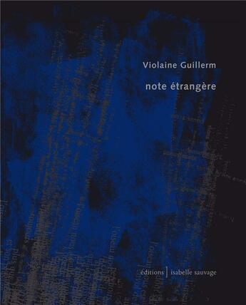 Couverture du livre « Note étrangère » de Guillerm Violaine aux éditions Isabelle Sauvage