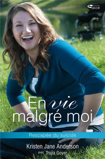 Couverture du livre « En vie malgré moi » de Kristen Jane Anderson et Tricia Goyer aux éditions Ourania