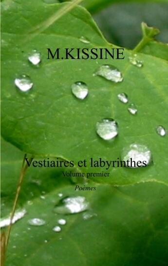 Couverture du livre « Vestiaires et labyrinthes t.1 » de M Kissine aux éditions Books On Demand