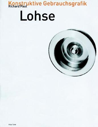 Couverture du livre « Konstruktive gebrauchsgrafik, Lohse » de Richard Paul aux éditions Hatje Cantz