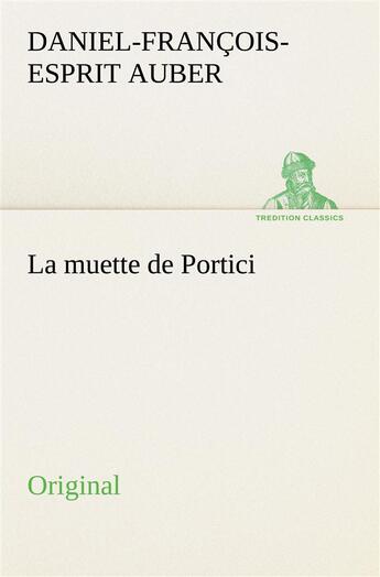 Couverture du livre « La muette de portici » de Auber D aux éditions Tredition