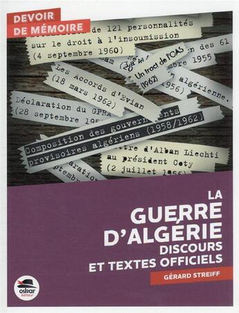 Couverture du livre « La guerre d'Algérie : discours et textes officiels » de Gerard Streiff aux éditions Oskar