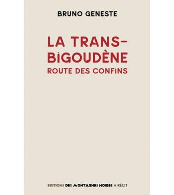 Couverture du livre « La trans-bigoudène route des cinfins » de Bruno Geneste aux éditions Montagnes Noires
