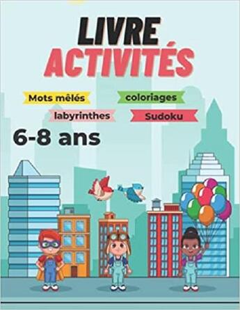 Couverture du livre « Livre activites 6-8 ans - mots meles coloriages labyrinthes sudoku - couvertyre style licorne » de Independent P. aux éditions Gravier Jonathan