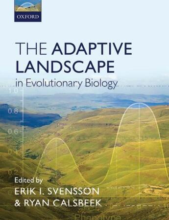 Couverture du livre « The Adaptive Landscape in Evolutionary Biology » de Erik Svensson aux éditions Oup Oxford