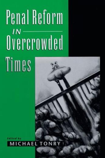 Couverture du livre « Penal Reform in Overcrowded Times » de Michael Tonry aux éditions Oxford University Press Usa