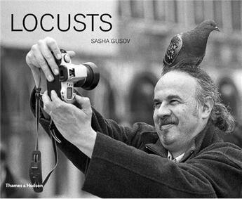 Couverture du livre « Sasha gusov locusts » de Sasha Gusov aux éditions Thames & Hudson