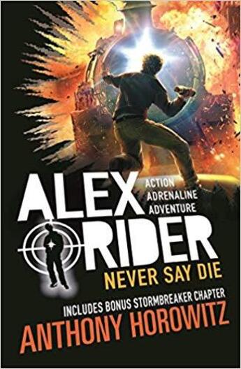 Couverture du livre « NEVER SAY DIE - ALEX RIDER » de Anthony Horowitz aux éditions Walker Books