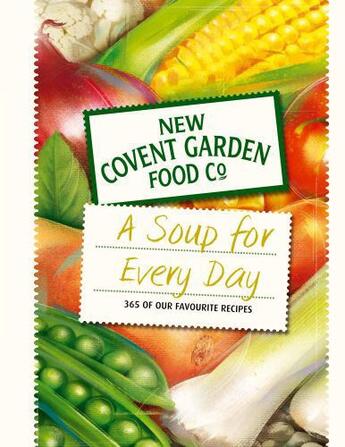 Couverture du livre « A Soup for Every Day » de New Covent Garden Soup Company aux éditions Pan Macmillan