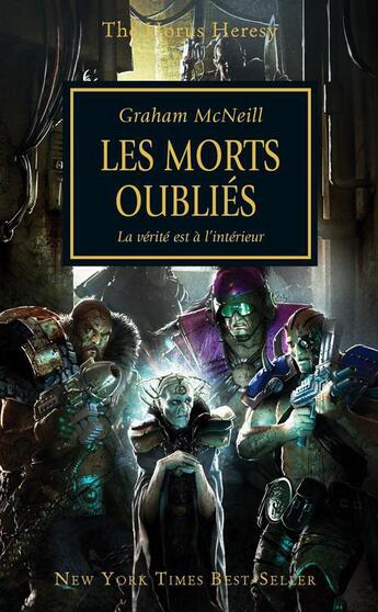 Couverture du livre « Warhammer 40.000 - the Horus Heresy Tome 17 : les morts oubliés, la vérité est à l'intérieur » de Graham Mcneill aux éditions Black Library