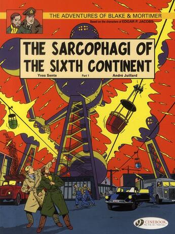 Couverture du livre « Blake et Mortimer t.9 ; the sarcophagi of the sixth continent t.1 » de Andre Julliard et Yves Sente aux éditions Cinebook