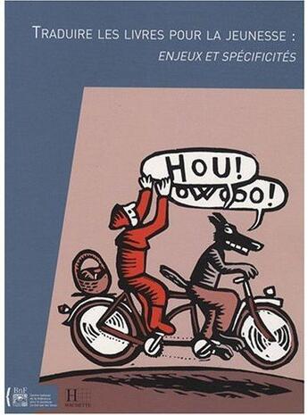 Couverture du livre « Traduire des livres pour la jeunesse : enjeux et spécificités » de  aux éditions Hachette Romans