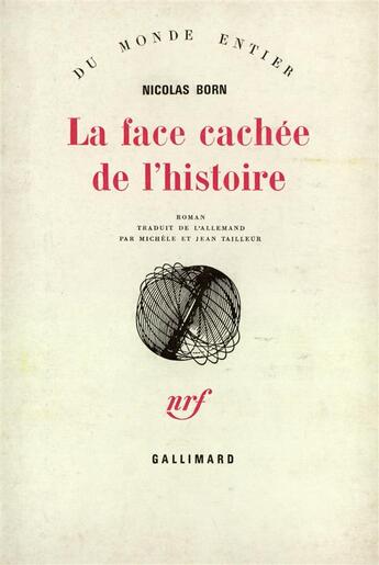 Couverture du livre « La face cachee de l'histoire » de Nicolas Born aux éditions Gallimard