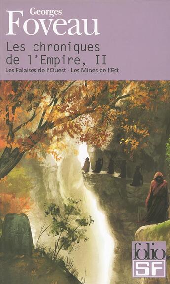 Couverture du livre « Les chroniques de l'Empire » de Georges Foveau aux éditions Folio