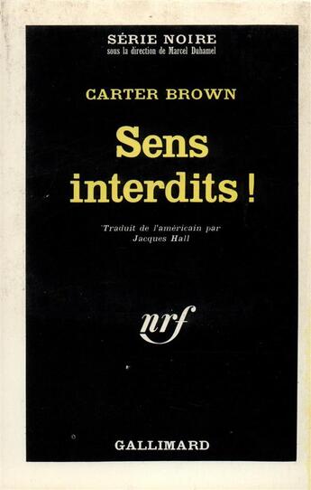 Couverture du livre « Sens interdits ! » de Carter Brown aux éditions Gallimard