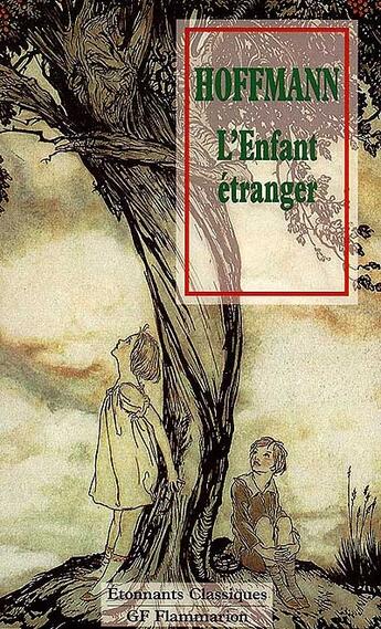 Couverture du livre « L'enfant etranger » de Ernst Theodor Amadeus Hoffmann aux éditions Flammarion